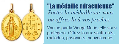 Portez la médaille miraculeuse, donnée par la Vierge Marie