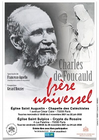 Spectacle Charles de Foucauld, frère universel à l'occasion de la Canonisation de Charles de Foucauld, le 15 mai 2022, Frère universel à Tamanraset; auprès des Touareg.