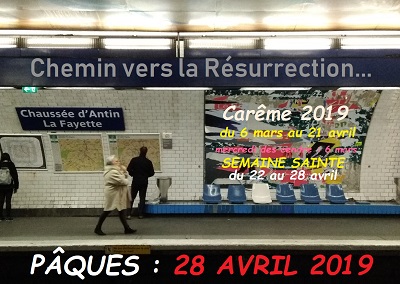 Montée vers Pâques 2019, semaine sainte, carême 2019