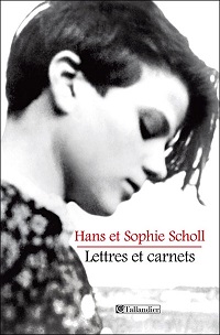 Correspondances de Hans et Sophie Scholl, décapités pour avoir distribuer des tract anti-nazis, pour le groupe La Rose Blanche