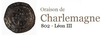 Oraison envoyée en l’an 802, par le pape Léon III, à l’Empereur Charlemagne.