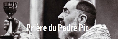 Prière du Padre Pio