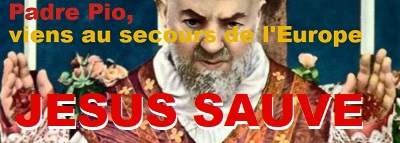 Padre Pio est un saint que nous pouvons invoquer pour intercéder pour nous tous ! Padre Pio viens au secours de l'Europe !